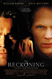 The Reckoning - movie with Willem Dafoe.