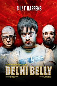 Delhi Belly - movie with Vijay Raaz.