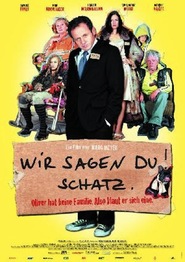 Wir sagen Du! Schatz. - movie with Samuel Fintzi.