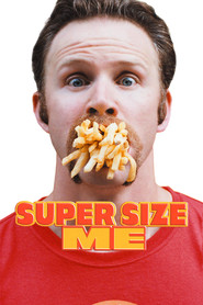 Super Size Me is the best movie in Mark Fenton filmography.