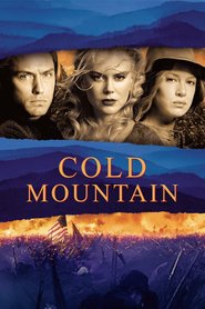 Cold Mountain - movie with Jude Law.