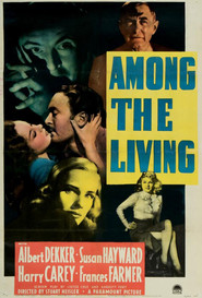 Among the Living is the best movie in Frances Farmer filmography.