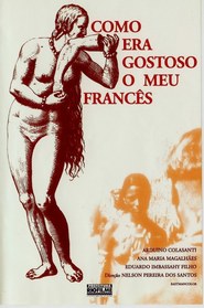 Como Era Gostoso o Meu Frances is the best movie in Eduardo Imbassahy Filho filmography.
