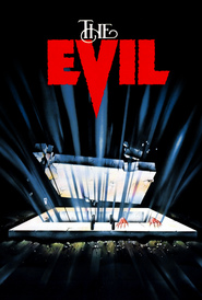 The Evil is the best movie in Robert Viharo filmography.