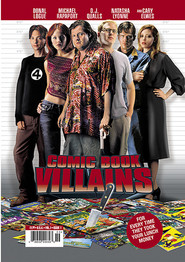 Comic Book Villains - movie with Michael Rapaport.