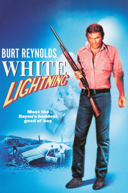 White Lightning - movie with Burt Reynolds.