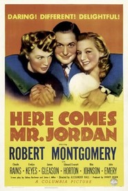 Here Comes Mr. Jordan - movie with Robert Montgomery.