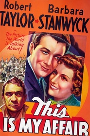This Is My Affair - movie with Robert Taylor.