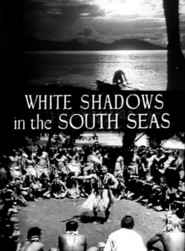 Film White Shadows in the South Seas.