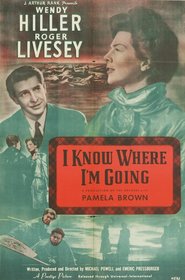 'I Know Where I'm Going!' - movie with Wendy Hiller.