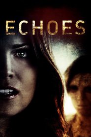 Echoes is the best movie in Steven Brand filmography.