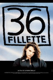 36 fillette is the best movie in Jean-Francois Stevenin filmography.