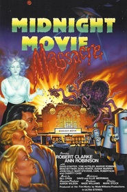 Midnight Movie Massacre is the best movie in Ann Robinson filmography.