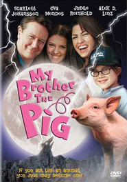 My Brother the Pig - movie with Scarlett Johansson.