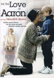 For the Love of Aaron - movie with Meredith Baxter.