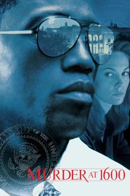 Murder at 1600 - movie with Wesley Snipes.