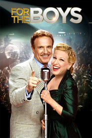 For the Boys - movie with Bette Midler.