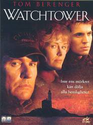 Watchtower - movie with Tom Berenger.