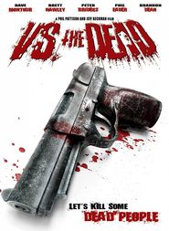 Vs. the Dead is the best movie in  Stefanie Bell filmography.