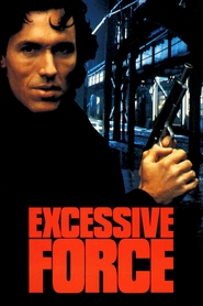Excessive Force - movie with James Earl Jones.