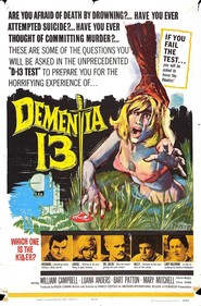 Dementia 13 - movie with William Campbell.
