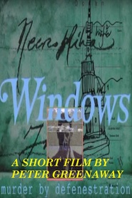 Windows is the best movie in Peter Greenaway filmography.