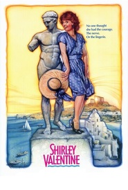 Shirley Valentine - movie with Tom Conti.