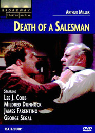 Death of a Salesman - movie with Lee J. Cobb.