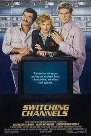 Switching Channels - movie with Christopher Reeve.