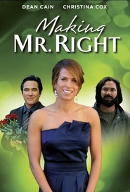 Making Mr. Right - movie with Jocelyne Loewen.