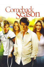 Comeback Season - movie with Brendan Fehr.