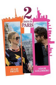 2 Days in Paris - movie with Julie Delpy.