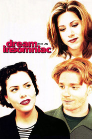 Dream for an Insomniac - movie with Jennifer Aniston.