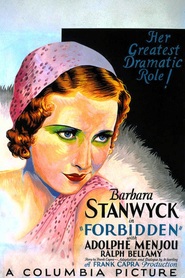 Forbidden - movie with Barbara Stanwyck.