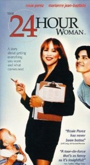 The 24 Hour Woman - movie with Rosie Perez.