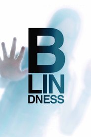 Blindness - movie with Gael Garcia Bernal.