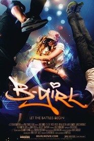 B-Girl is the best movie in Jonathan 'Legacy' Perez filmography.