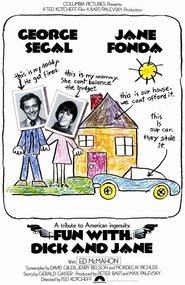 Fun with Dick and Jane - movie with Jane Fonda.