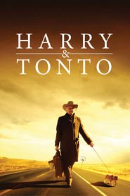 Harry and Tonto - movie with Cliff De Young.