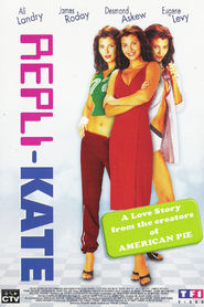 Repli-Kate - movie with Eugene Levy.