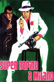 Super rapina a Milano - movie with Adriano Celentano.
