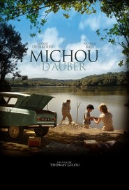 Michou d'Auber is the best movie in Mathieu Amalric filmography.