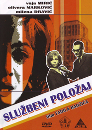 Sluzbeni polozaj - movie with Olivera Markovic.