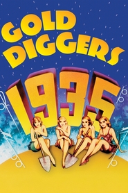 Gold Diggers of 1935 - movie with Dick Powell.