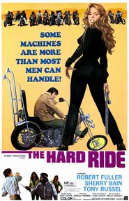 The Hard Ride is the best movie in Robert Svon filmography.