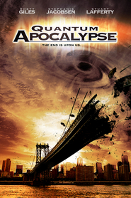 Quantum Apocalypse is the best movie in  Ashley Grishby filmography.
