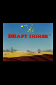 Animation movie The Draft Horse.