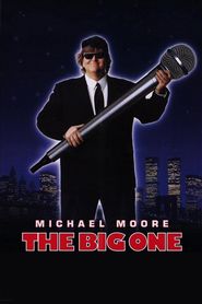 The Big One - movie with Michael Moore.