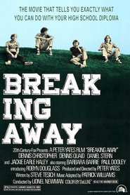 Breaking Away - movie with Dennis Quaid.
