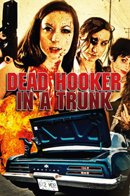 Dead Hooker in a Trunk is the best movie in David Barkes filmography.